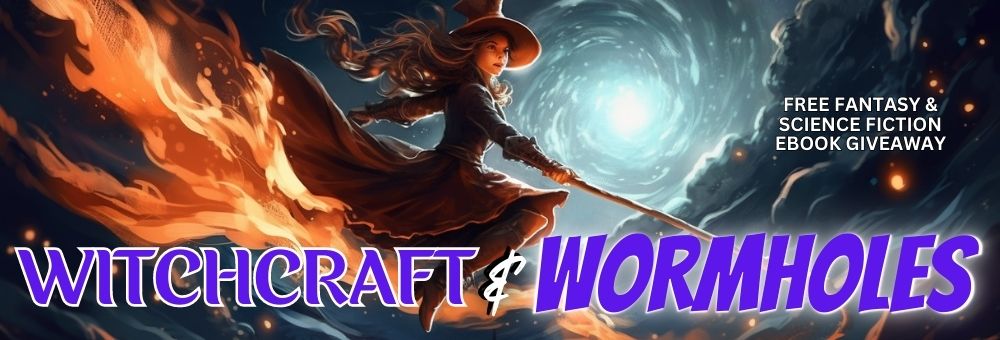 Witchcraft and Wormholes Ebook Giveaway